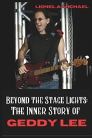 Beyond the Stage Lights: The Inner Story of GEDDY LEE B0CQQX2NMH Book Cover