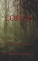 LODGE: THE MAGICAL CABIN B0CGCHZ7PV Book Cover