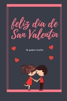 buon San Valentino taccuino. /Te quiero mucho.: Regalo di San Valentino (Spanish Edition) 1660575427 Book Cover