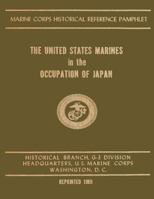 The United States Marines in the Occupation of Japan 150010261X Book Cover