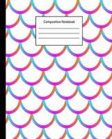 Composition Notebook: Mermaid Wide Ruled Blank Lined Cute Notebooks for Girls Teens Kids School Writing Notes Journal -100 Pages - 7.5 x 9.25'' -Wide Ruled School Composition Books 1702184064 Book Cover