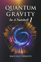 Quantum Gravity in a Nutshell1 Second Edition 1393810799 Book Cover