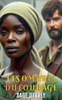 Les Ombres du Courage (French Edition) B0DRNFXS8W Book Cover