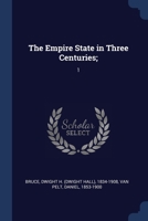 The Empire State in Three Centuries;: 1 1376650215 Book Cover