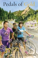 Pedals of Gold: The Purple Runner Sequel B0CLZ33JFM Book Cover