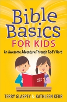Bible Basics for Kids 0736958207 Book Cover