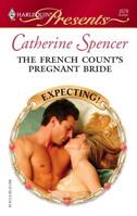 The French Count's Pregnant Bride (Harlequin Presents) 037312578X Book Cover