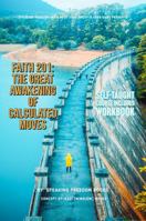 Faith 201 Self-Taught Course: The Great Awakening of Calculated Moves 1944901396 Book Cover