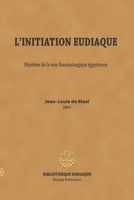 L'initiation eudiaque: Mystères de la voie thaumaturgique égyptienne B0CGTTRZYP Book Cover