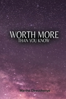 Worth More Than You Know 1636160379 Book Cover