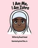 I Am Me, I Am Zahra 1737616637 Book Cover