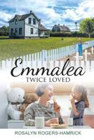 Emmalea Twice Loved 1642581135 Book Cover