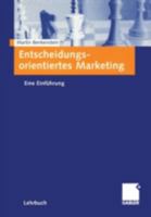 Entscheidungsorientiertes Marketing 3409122621 Book Cover