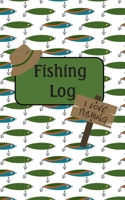 Fishing Log: The ideal Journal and Fishing Trip Tracker for Kids and Adults, Handy 5X8 Tackle Box Size, Record Details of Catches, Companions, ... logbook makes a Great Gift for any Angler. 171215494X Book Cover