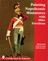 Painting Napoleonic Miniatures 0764301292 Book Cover