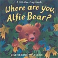 Where Are You, Alfie Bear? 1854308238 Book Cover