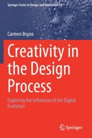 Creativity in the Design Process: Exploring the Influences of the Digital Evolution 3030872572 Book Cover