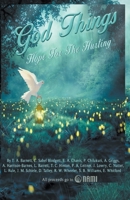 God Things: Hope for the Hurting 1393445799 Book Cover