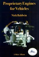 Proprietary Engines for Vehicles (Shire Library) 0747804966 Book Cover