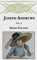 Joseph Andrews Vol 1 1505997542 Book Cover