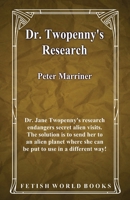 Dr. Twopenny's Research 1786955326 Book Cover