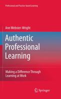 Authentic Professional Learning: Making a Difference Through Learning at Work 9400733011 Book Cover