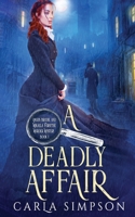 A Deadly Affair 164839261X Book Cover