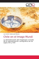 Chile en el Imago Mundi 6203031321 Book Cover