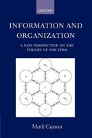 Information and Organization ' a New Perspective on the Theory of the Firm ' 0198297807 Book Cover