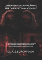 Unternehmensaufklärung für das Risikomanagement: Wie intelligente Unternehmen Bedrohungen erkennen, Wettbewerber vorhersagen und strategische ... Edition) (THE ART OF INTELLIGENCE TRADECRAFT) B0GVJL1B2B Book Cover