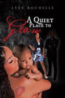 A Quiet Place to Grow 1642147036 Book Cover