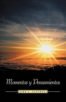 Momentos y Pensamientos 1450260098 Book Cover