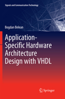 Application-Specific Hardware Architecture Design with VHDL 3319650238 Book Cover