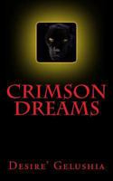 Crimson Dreams 1494933659 Book Cover