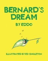 Bernard's Dream 164701350X Book Cover