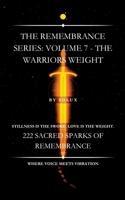 The Warriors Weight: The Remembrance Series: Volume 7 B0FZGNNCML Book Cover