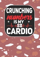 Crunching Numbers is My Cardio: Coworker Notebook, Sarcastic Humor, Funny Gag Gift Work, Boss, Colleague, Employee, HR, Office Journal (employee appreciation gifts) 1676885617 Book Cover