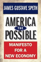 America the Possible: Manifesto for a New Economy 0300198345 Book Cover