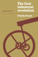 The First Industrial Revolution 0521296099 Book Cover