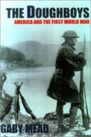 The Doughboys: America and the First World War 1585670618 Book Cover