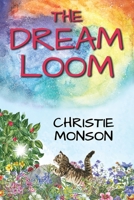 The Dream Loom 1953120059 Book Cover