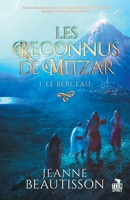 Le berceau: Les reconnus de Mitzar, T1 (French Edition) B08QRY3SWP Book Cover