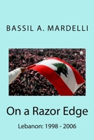 On a Razor Edge : Lebanon: 1998 - 2006 1719032467 Book Cover