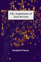 The Aspirations of Jean Servien 1717325203 Book Cover