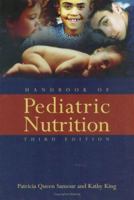 Handbook of Pediatric Nutrition 0763783560 Book Cover