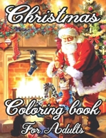 Christmas Coloring Book For Adults: New and Expanded Editions, 50 Unique Designs, Ornaments, Christmas Trees, Wreaths, and More..... B08NW3X9PY Book Cover