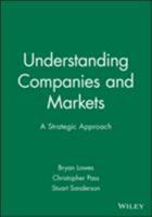 Understanding Companies and Markets: A Strategic Approach 0631190996 Book Cover