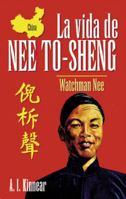 Vida de Nee To-Sheng, La: Against the Tide  The Life of Nee To-Sheng 0825414113 Book Cover