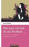 Hor Mal, Ich Hab Da Ein Problem ... 3958400612 Book Cover