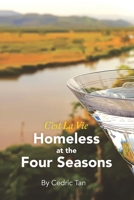C'est la Vie - Homeless at the Four Seasons B0DPL3C35P Book Cover